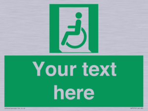 Custom sign safe condition emergency exit for people unable to walk or with walking impairment left